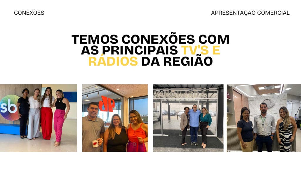Conexões com TVs e Rádios da região
